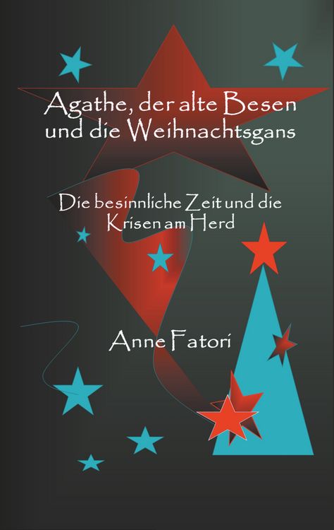 Produktbild: Agathe, der alte Besen und die Weihnachtsgans