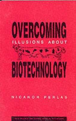 Produktbild: Overcoming Illusions about Biotechnology
