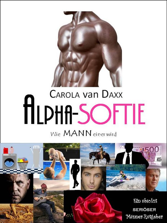 Produktbild: Alpha-Softie: Wie MANN einer wird