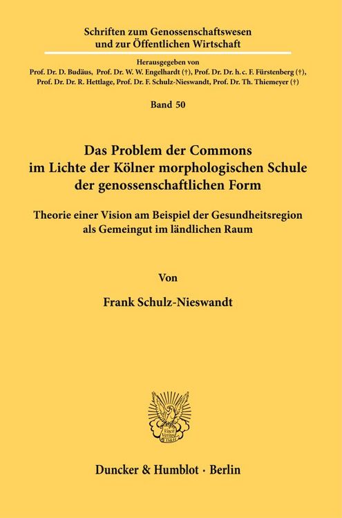 Produktbild: Das Problem der Commons im Lichte der K&ouml;lner morphologischen Schule der genossenschaftlichen Form