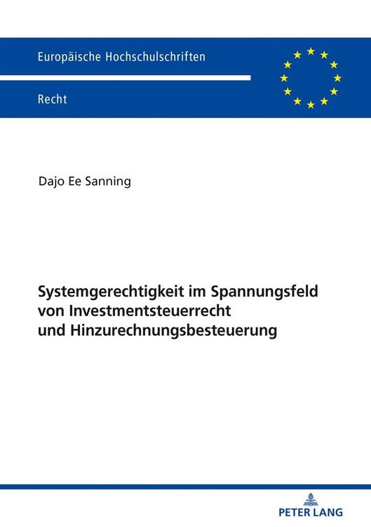 Produktbild: Systemgerechtigkeit im Spannungsfeld von Investmentsteuerrecht und Hinzurechnungsbesteuerung