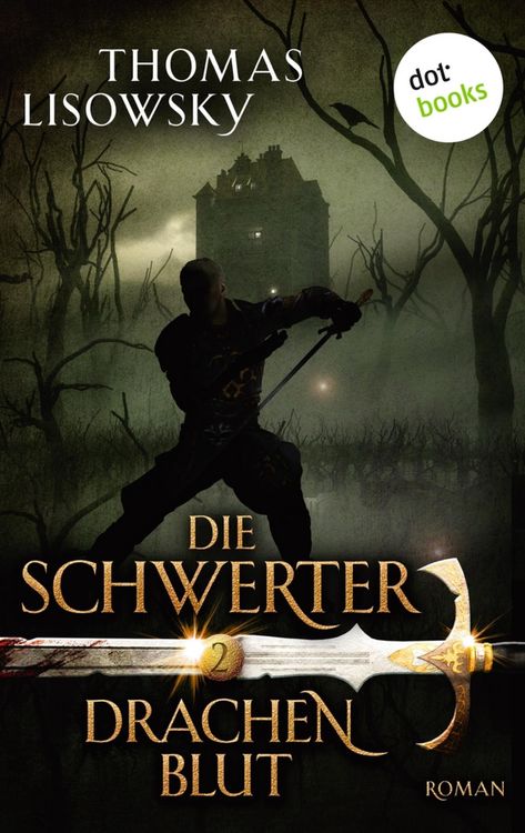 Produktbild: DIE SCHWERTER - Band 2: Drachenblut