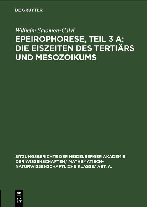 Produktbild: Epeirophorese, Teil 3 A: Die Eiszeiten des Terti&auml;rs und Mesozoikums