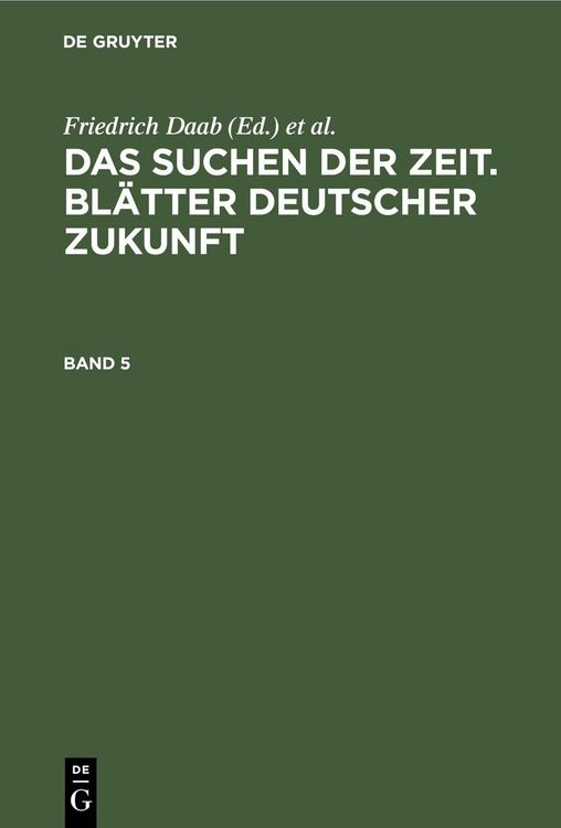 Produktbild: Das Suchen der Zeit. Bl&auml;tter deutscher Zukunft. Band 5