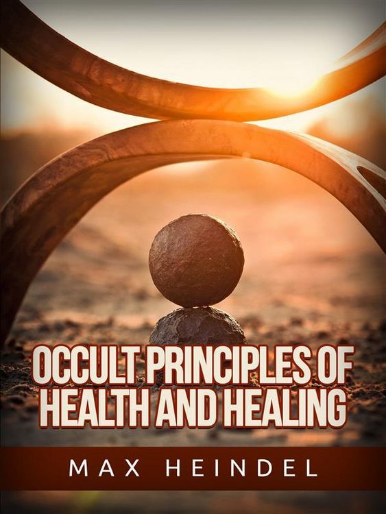 Produktbild: Occult Principles of Health and Healing