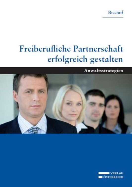 Bild vom Artikel Freiberufliche Partnerschaft erfolgreich gestalten vom Autor Gottfried Bischof