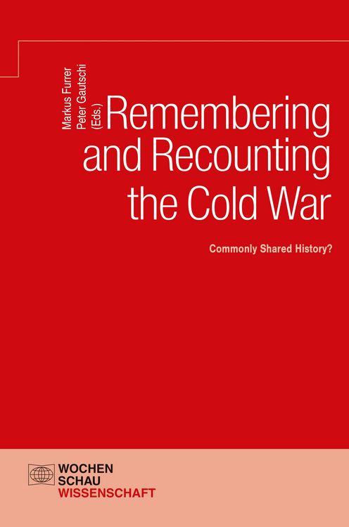 Produktbild: Remembering and Recounting the Cold War