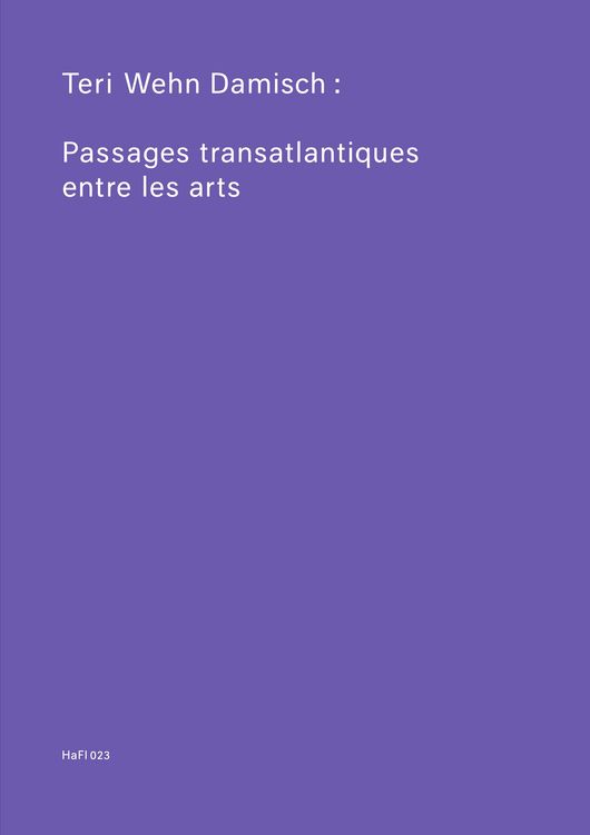 Produktbild: Teri Wehn Damisch: Transatlantic Crossings Between the Arts