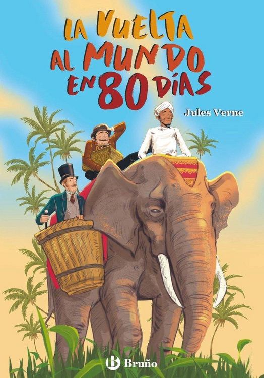 Produktbild: La vuelta al mundo en 80 d&iacute;as. Edici&oacute;n &iacute;ntegra ilustrada
