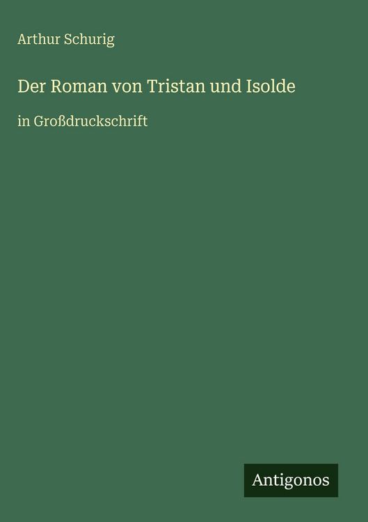 Produktbild: Der Roman von Tristan und Isolde