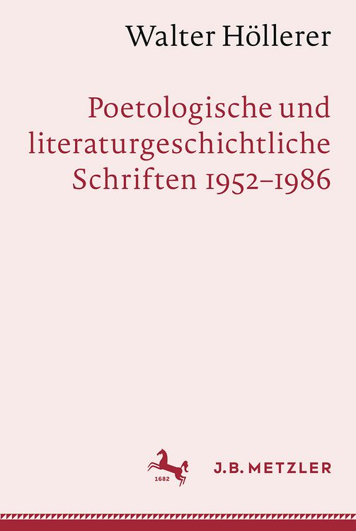 Produktbild: Walter H&ouml;llerer: Poetologische und literaturgeschichtliche Schriften 1952&ndash;1986