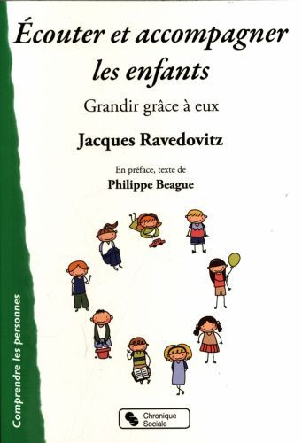 Produktbild: Ecouter et accompagner les enfants : grandir gr&acirc;ce &agrave; eux