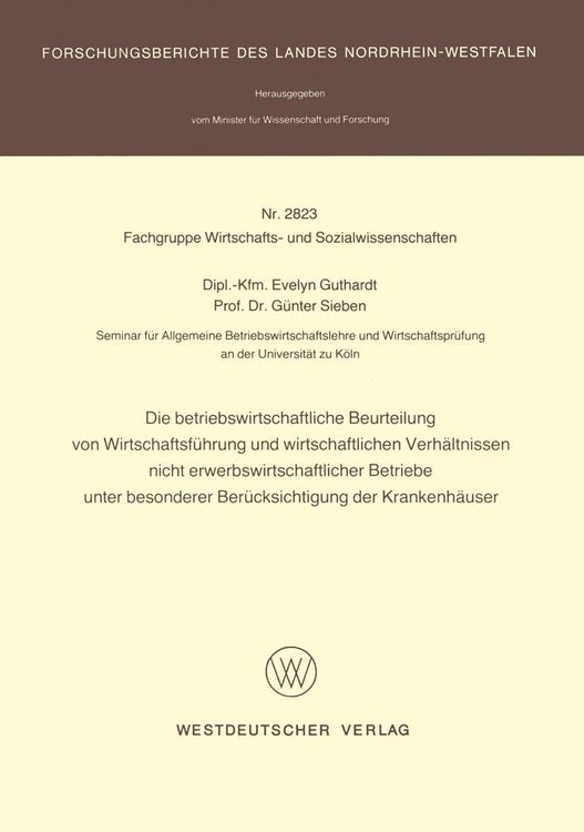 Bild vom Artikel Die betriebswirtschaftliche Beurteilung von Wirtschaftsführung und wirtschaftlichen Verhältnissen nicht erwerbswirtschaftlicher Betriebe unter besonde vom Autor Evelyn Guthardt