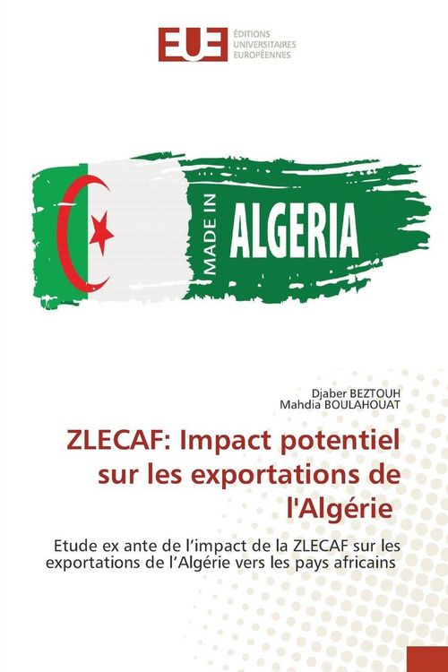 Produktbild: ZLECAF: Impact potentiel sur les exportations de l'Alg&eacute;rie