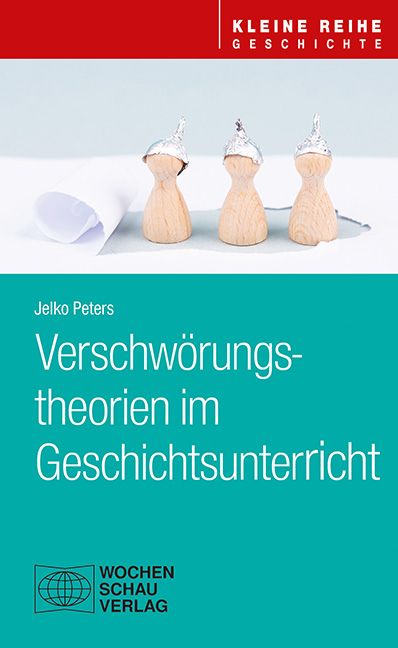 Produktbild: Verschw&ouml;rungstheorien im Geschichtsunterricht