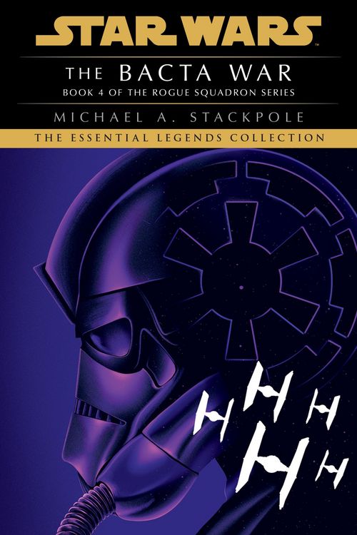 Produktbild: The Bacta War: Star Wars Legends (Rogue Squadron)