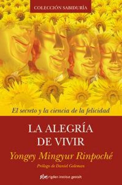 Produktbild: La alegr&iacute;a de vivir : el secreto y la ciencia de la felicidad