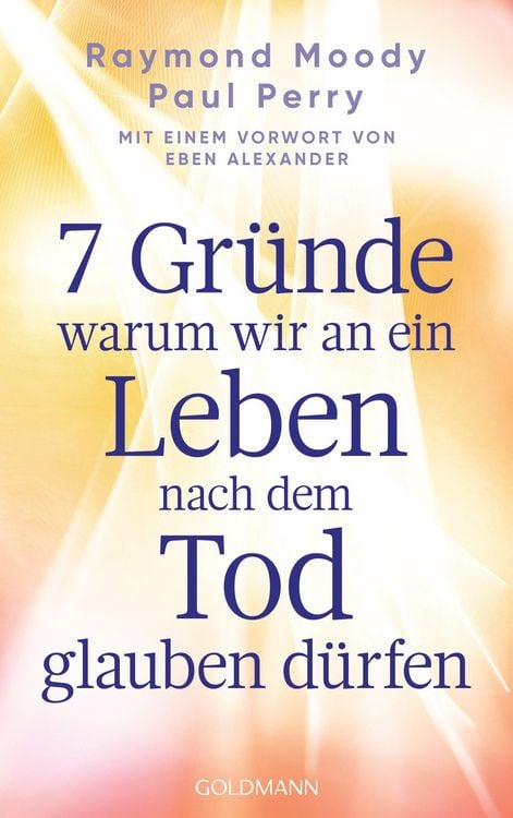 Produktbild: 7 Gr&uuml;nde, warum wir an ein Leben nach dem Tod glauben d&uuml;rfen