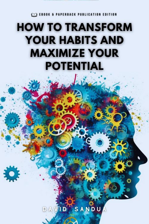 Produktbild: How to Transform Your Habits and Maximize Your Potential