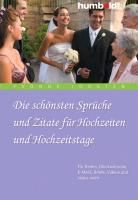 Produktbild: Die sch&ouml;nsten Spr&uuml;che und Zitate f&uuml;r Hochzeiten und Hochzeitstage