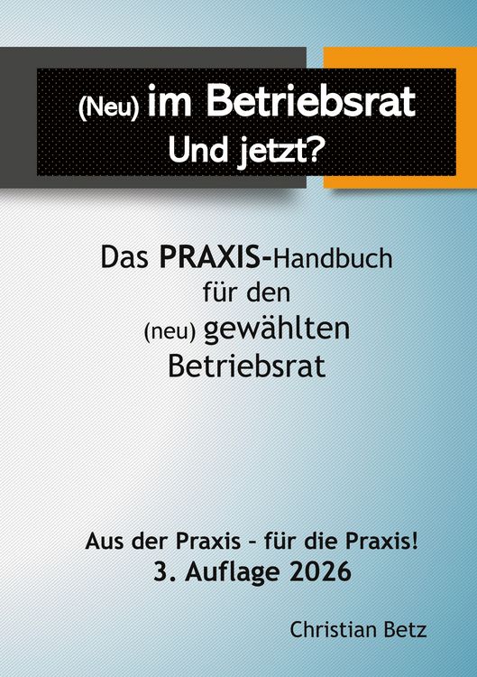 Produktbild: (Neu) im Betriebsrat - und jetzt?