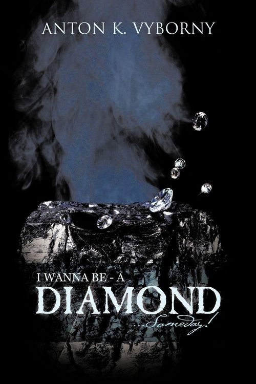 Produktbild: I Wanna Be - A Diamond... Someday!