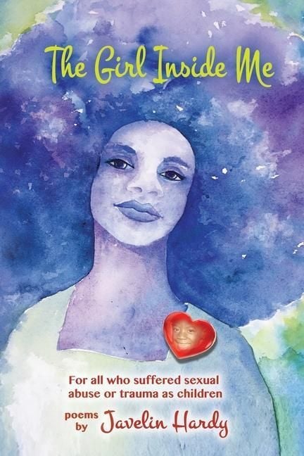 Produktbild: The Girl Inside Me: For all who suffered sexual abuse or trauma as children