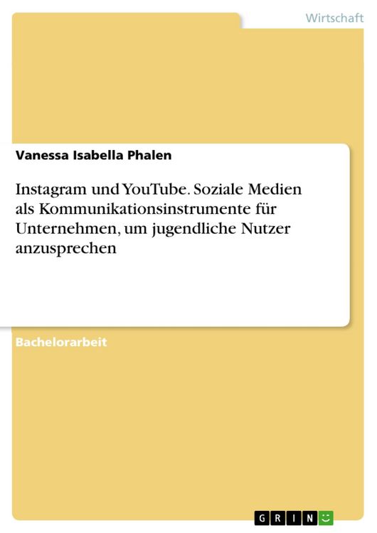 Produktbild: Instagram und YouTube. Soziale Medien als Kommunikationsinstrumente f&uuml;r Unternehmen, um jugendliche Nutzer anzusprechen