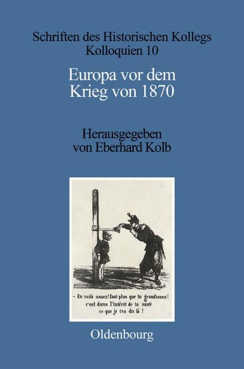 Bild vom Artikel Europa vor dem Krieg von 1870 vom Autor Eberhard Kolb