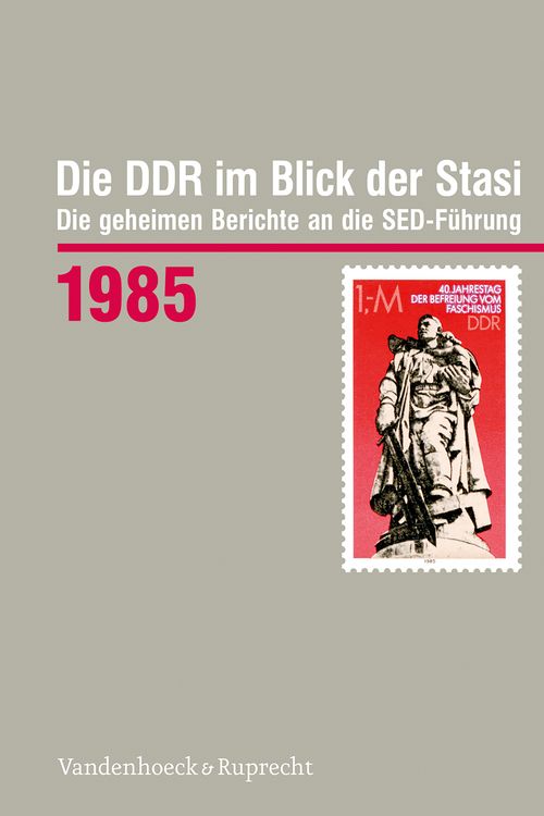 Produktbild: Die DDR im Blick der Stasi 1985