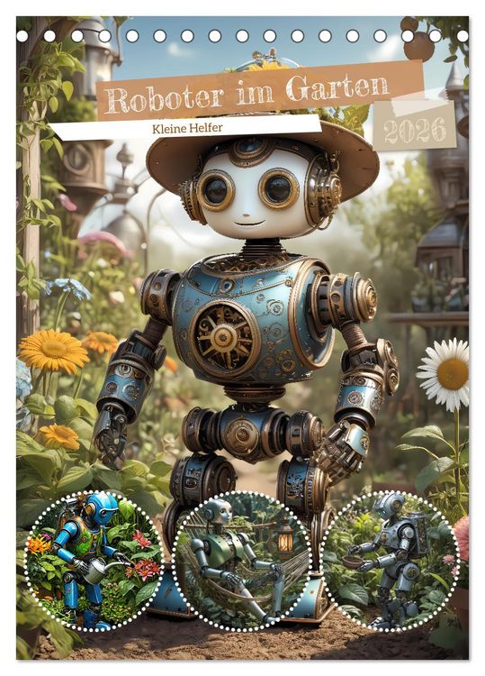 Produktbild: Roboter im Garten - Kleine Helfer (Tischkalender 2026 DIN A5 hoch), CALVENDO Monatskalender