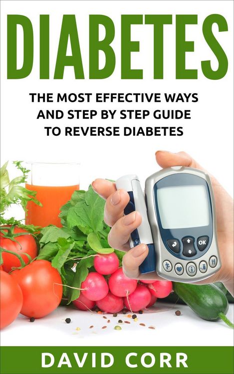 Produktbild: Diabetes: The Most Effective Ways and Step by Step Guide to Reverse Diabetes