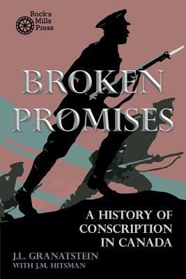 Produktbild: Broken Promises: A History of Conscription in Canada