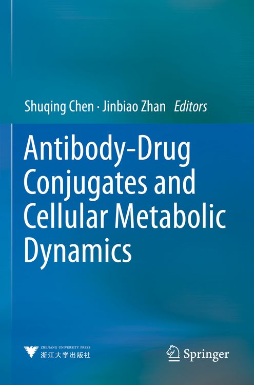 Produktbild: Antibody-Drug Conjugates and Cellular Metabolic Dynamics