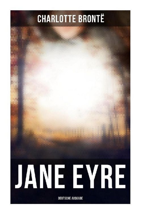 Produktbild: Jane Eyre (Deutsche Ausgabe)