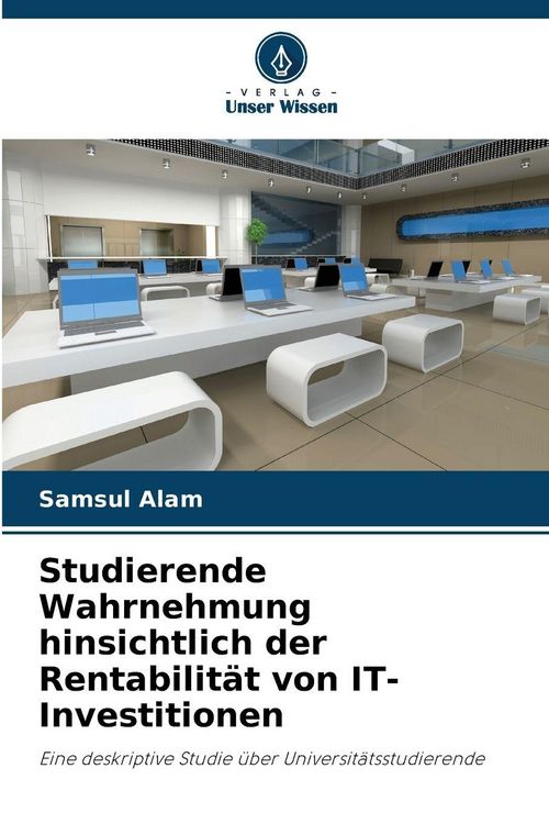 Produktbild: Studierende Wahrnehmung hinsichtlich der Rentabilit&auml;t von IT-Investitionen