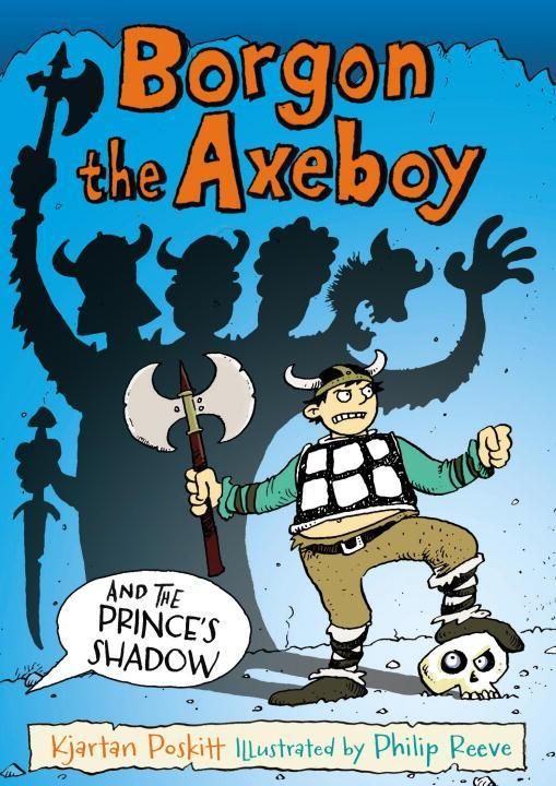 Produktbild: Poskitt, K: Borgon the Axeboy and the Prince's Shadow