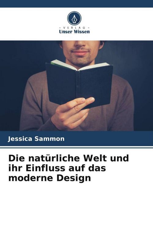 Produktbild: Die nat&uuml;rliche Welt und ihr Einfluss auf das moderne Design