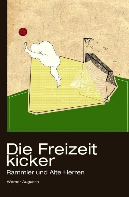 Produktbild: Die Freizeitkicker: Rammler und Alte Herren