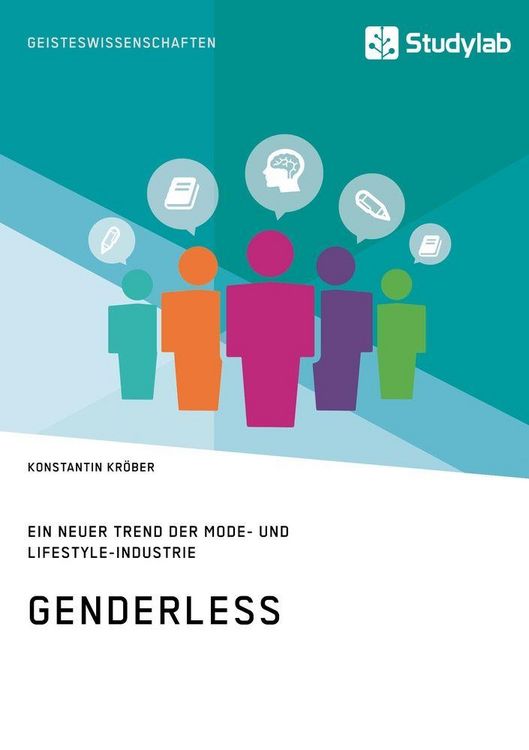 Produktbild: Genderless. Ein neuer Trend der Mode- und Lifestyle-Industrie