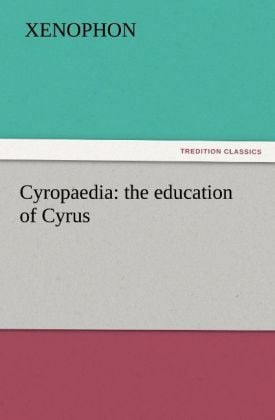 Produktbild: Cyropaedia: the education of Cyrus