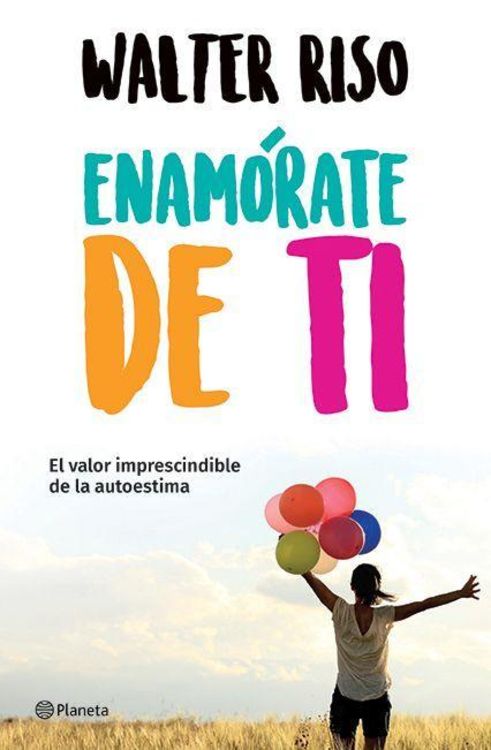 Produktbild: Enam&oacute;rate de Ti: El Valor Imprescindible de la Autoestima