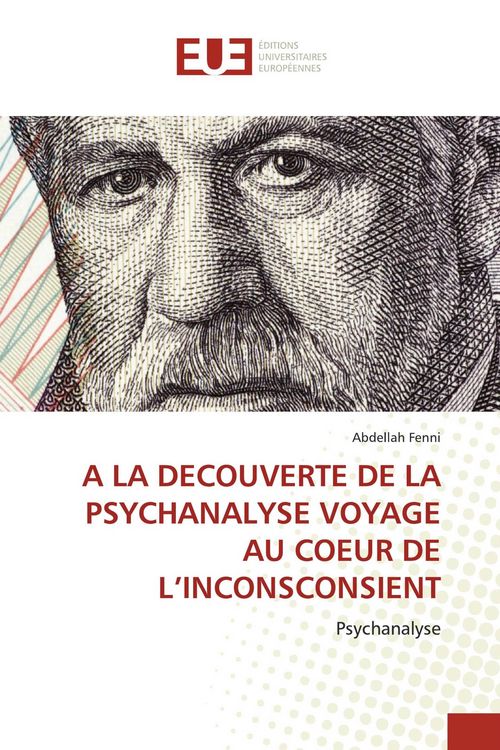 Produktbild: Fenni, A: La Decouverte de la Psychanalyse Voyage Au Coeur d