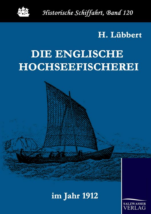 Produktbild: Die englische Hochseefischerei im Jahr 1912
