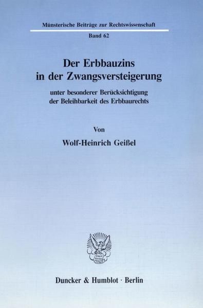 Produktbild: Der Erbbauzins in der Zwangsversteigerung unter besonderer Ber&uuml;cksichtigung der Beleihbarkeit des Erbbaurechts.