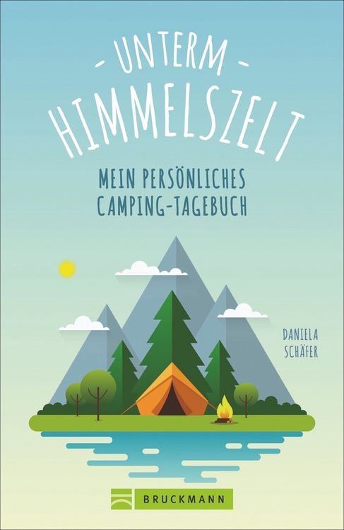 Produktbild: Unterm Himmelszelt - Mein pers&ouml;nliches Camping-Tagebuch
