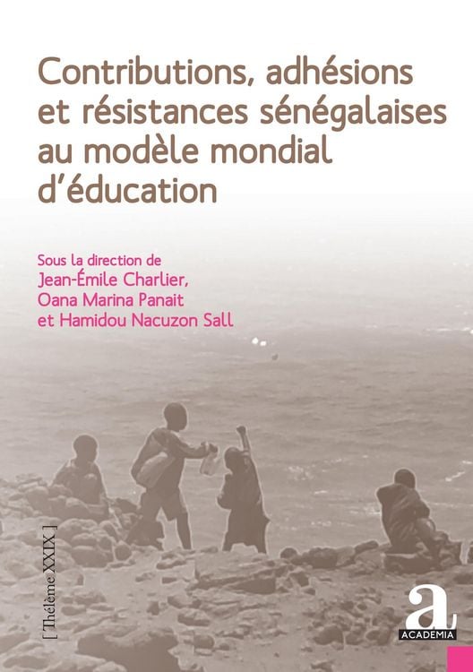 Produktbild: Contributions, adh&eacute;sions et r&eacute;sistances s&eacute;n&eacute;galaises au mod&egrave;le mondial d'&eacute;ducation