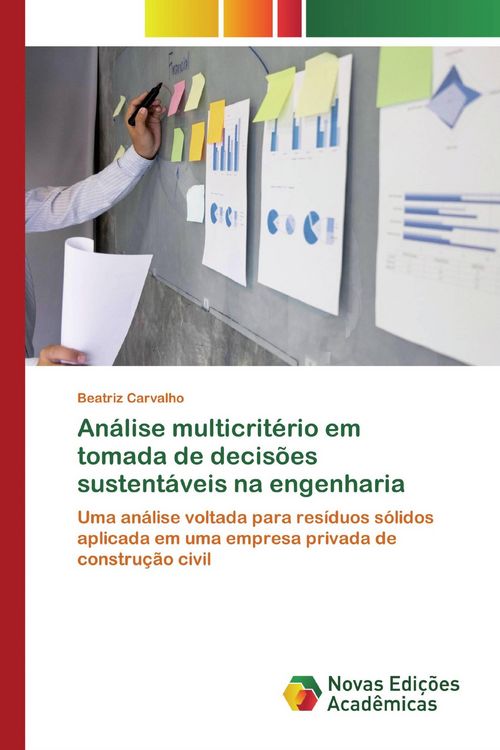 Produktbild: An&aacute;lise multicrit&eacute;rio em tomada de decis&otilde;es sustent&aacute;veis na engenharia