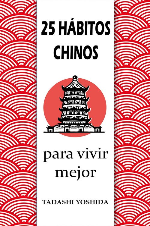 Produktbild: 25 h&aacute;bitos chinos para vivir mejor