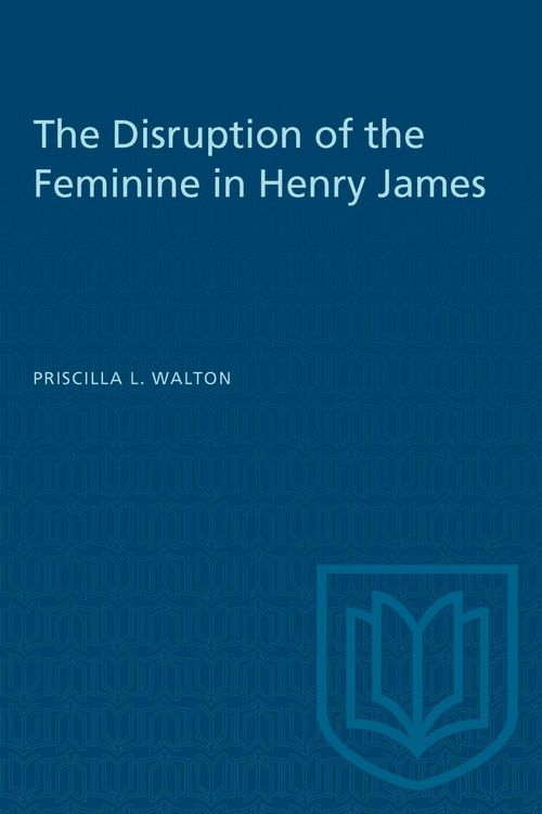 Produktbild: The Disruption of the Feminine in Henry James